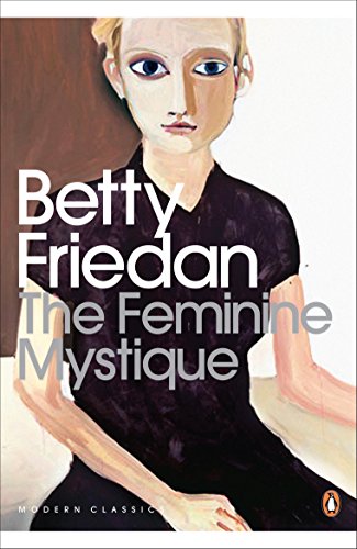 Stock image for The Feminine Mystique (Penguin Modern Classics) for sale by AwesomeBooks