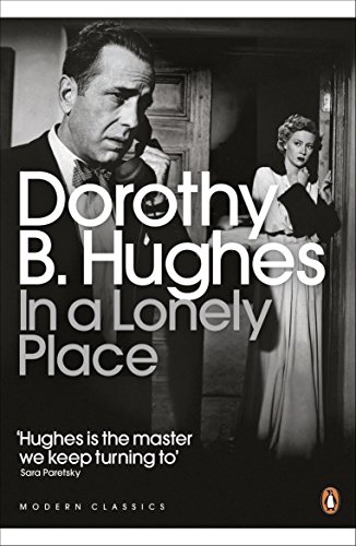 9780141192314: In a Lonely Place: Dorothy B. Hughes (Penguin Modern Classics)