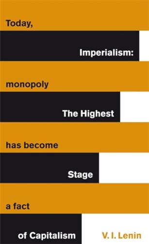 Beispielbild fr Imperialism: The Highest Stage of Capitalism: Vladimir Lenin (Penguin Great Ideas) zum Verkauf von WorldofBooks