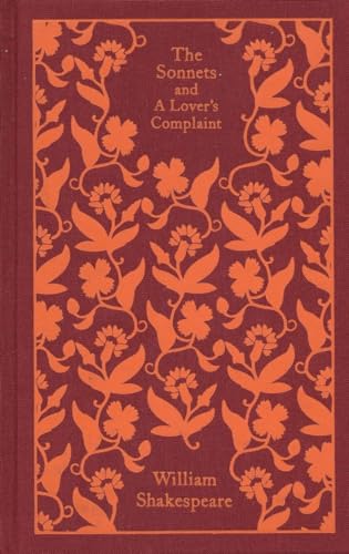 9780141192574: The Sonnets and a Lover's Complaint: The Sonnets and a Lover's Complaint (Clothbound Classics) (Penguin Clothbound Classics)
