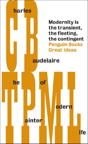 9780141192765: The Painter of Modern Life: Charles-Pierre Baudelaire (Penguin Great Ideas)