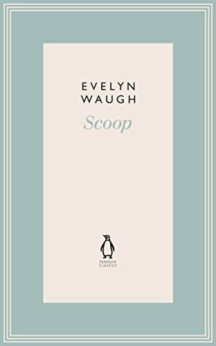 Stock image for Scoop (11) (Penguin Classics Waugh 11) for sale by AwesomeBooks