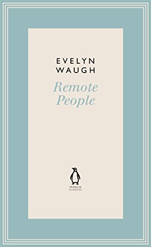 9780141193595: Remote People (5) (Penguin Classics Waugh 05) [Idioma Ingls]