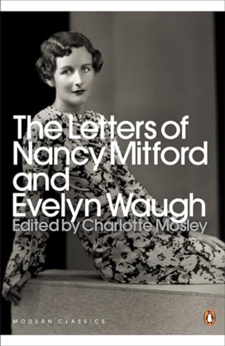 Stock image for The Letters of Nancy Mitford and Evelyn Waugh for sale by Blackwell's