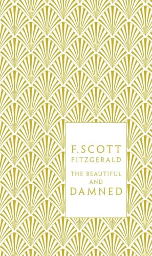 Beispielbild fr The Beautiful and Damned (Penguin Hardback Classics) zum Verkauf von Ergodebooks