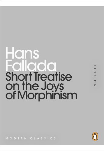 9780141195803: Mini Modern Classics Short Treatise On the Joys of Morphinism (Penguin Mini Modern Classics)