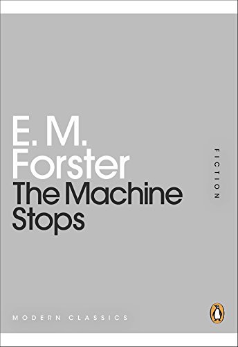 Stock image for The Machine Stops (Penguin Modern Classics) for sale by WorldofBooks
