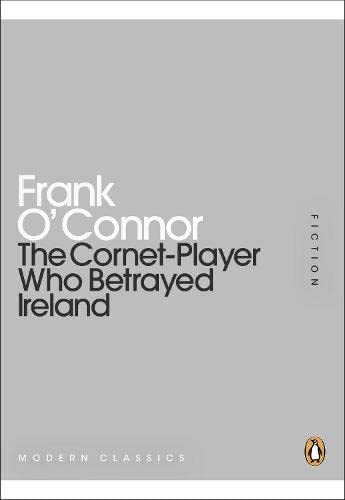 Stock image for The Cornet-Player Who Betrayed Ireland for sale by WorldofBooks