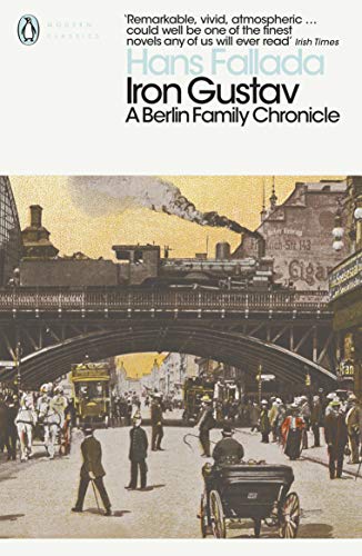 Beispielbild fr Iron Gustav: A Berlin Family Chronicle (Penguin Modern Classics) zum Verkauf von WorldofBooks