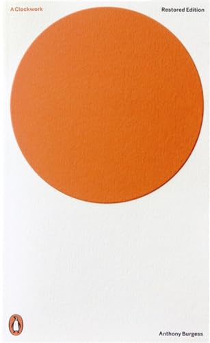 Stock image for A Clockwork Orange: Restored Edition (Penguin Modern Classics) for sale by Greener Books