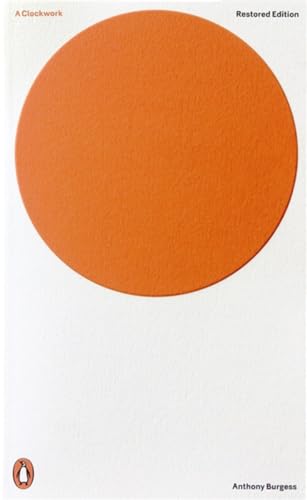 9780141197531: A Clockwork Orange: Restored Edition (Penguin Modern Classics)