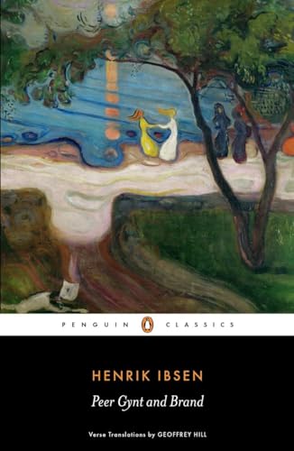 Peer Gynt and Brand - Henrik Ibsen