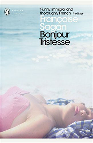 Beispielbild fr Françoise Sagan Bonjour tristesse (Penguin Modern Classics) zum Verkauf von AwesomeBooks