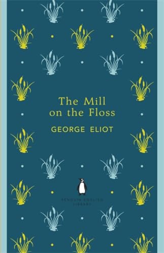 The Mill on the Floss - George Eliot