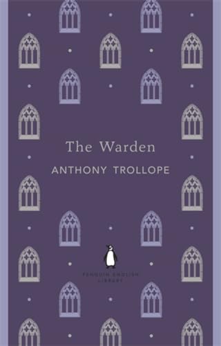 9780141198996: The Warden: Anthony Trollope (The Penguin English Library)