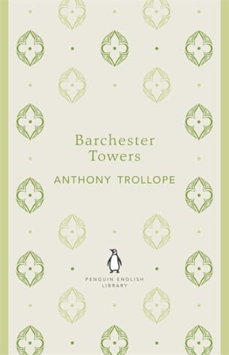 9780141199115: Barchester Towers: Anthony Trollope (The Penguin English Library)