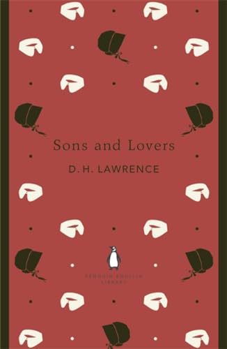 Sons and Lovers (The Penguin English Library) - D. H. Lawrence