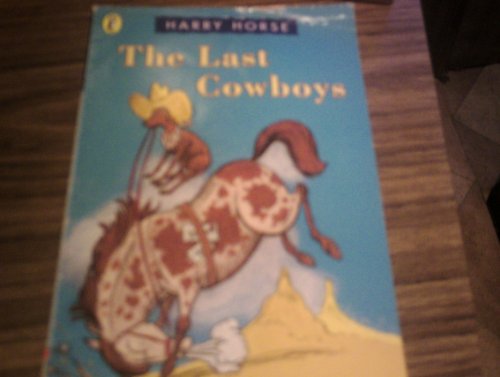 Beispielbild fr Last Cowboys zum Verkauf von Better World Books: West