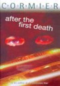 Stock image for After the First Death (Puffin Teenage Fiction S.) for sale by AwesomeBooks