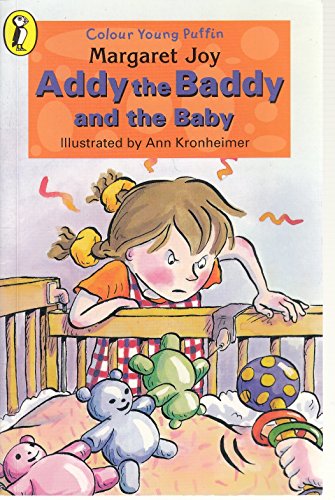 Stock image for Addy the Baddy and the Baby (Colour Young Puffin: developing readers) for sale by WorldofBooks