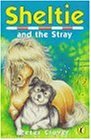 9780141301372: Sheltie 12: Sheltie and the Stray: Volume 12