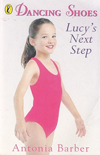 Stock image for Dancing Shoes 6: Lucy's Next Step: Bk. 6 (Dancing Shoes S.) for sale by WorldofBooks