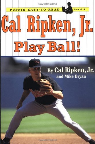 Beispielbild fr Cal Ripken, Jr.: Play Ball! (Puffin Easy-to-read, Level 3) zum Verkauf von SecondSale