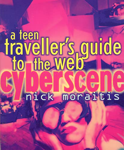 9780141302096: Cyberscene: A Teen Traveller's Guide to the Web