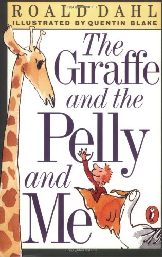 Imagen de archivo de The Giraffe, the Pelly and Me a la venta por Better World Books