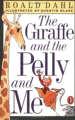 Stock image for The Giraffe and the Pelly and Me for sale by SecondSale