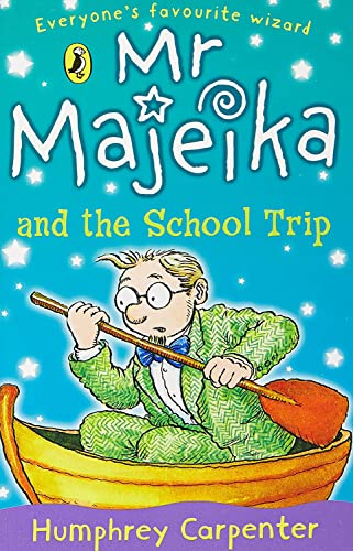 9780141303352: Mr Majeika and the School Trip