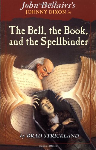 Stock image for The Bell, the Book, and the Spellbinder (Johnny Dixon) for sale by Wonder Book