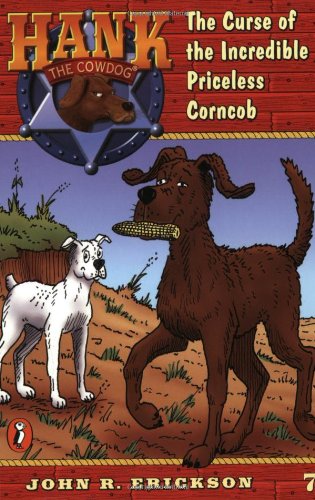 9780141303833: The Curse of the Incredible Priceless Corncob (Hank the Cowdog #7)