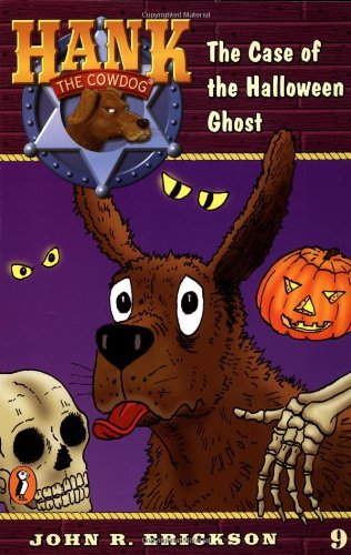 Imagen de archivo de The Case of the Halloween Ghost (Hank the Cowdog #9) a la venta por Gulf Coast Books