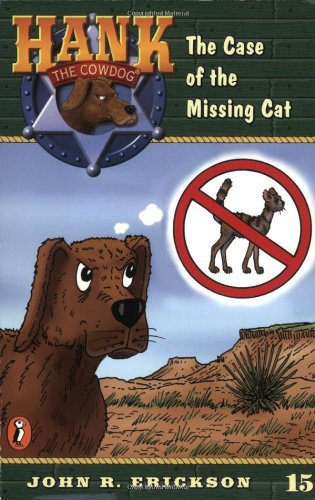 Beispielbild fr The Case of the Missing Cat #15 (Hank the Cowdog) zum Verkauf von SecondSale