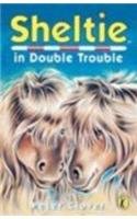 Stock image for Sheltie 19: Sheltie in Double Trouble for sale by WorldofBooks