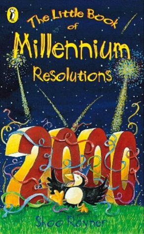The Little Book of Millennium Resolutions (Puffin Jokes, Games, Puzzles) (9780141304571) by Shoo Rayner