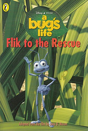Flik to the Rescue (Disney Pixar A Bug's Life) - Jane B. Mason