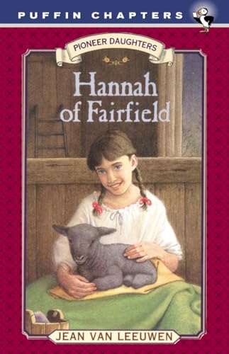 9780141304991: Hannah of Fairfield: Pioneer Daughters #1