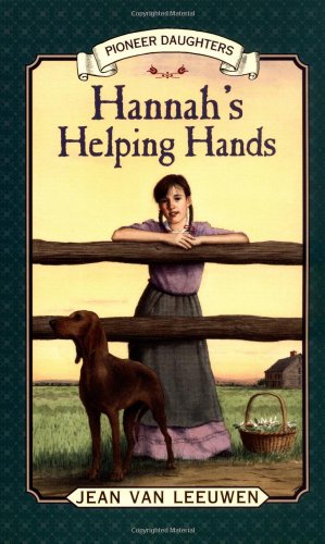 9780141305004: Hannah's Helping Hands (Pioneer Daughters)