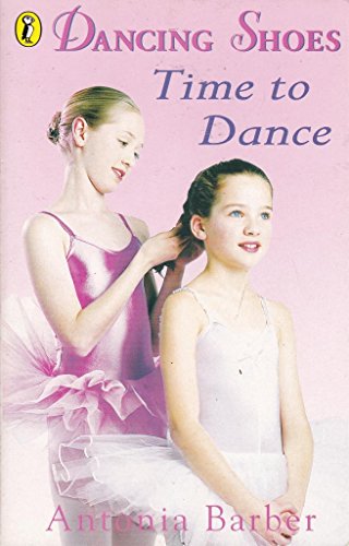 Imagen de archivo de Dancing Shoes 8: Time to Dance: Bk.8 (Dancing Shoes S.) a la venta por WorldofBooks