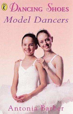 Stock image for Model Dancers (Dancing Shoes # 10): Bk. 10 for sale by WorldofBooks