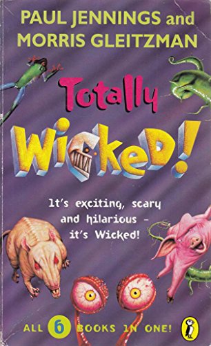 Beispielbild fr Totally Wicked!: Nos.1-6 of "Wicked" (Wicked) zum Verkauf von Reuseabook