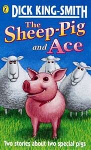 Imagen de archivo de The Sheep-pig and Ace a la venta por WorldofBooks