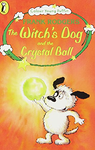 Imagen de archivo de The Witch's Dog and the Crystal Ball a la venta por J R Wright