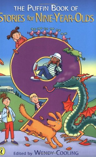 Beispielbild fr The Puffin Book of Stories for Nine-Year-Olds zum Verkauf von WorldofBooks