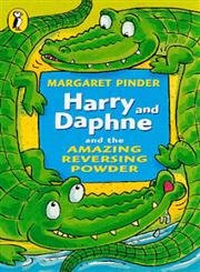 Stock image for Harry and Daphne and the Amazing Reversing Powder for sale by Sarah Zaluckyj