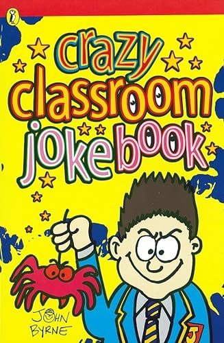 Stock image for Crazy Classroom Joke Book (Puffin Jokes, Games, Puzzles) for sale by AwesomeBooks
