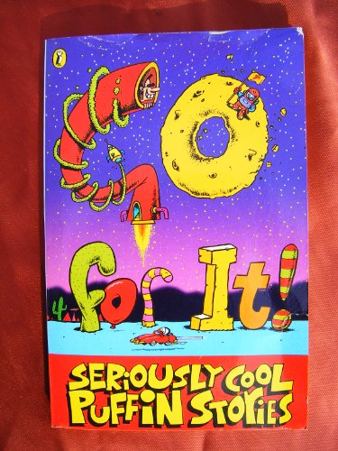 Beispielbild fr Go For IT!: Seriously Cool Puffin Fiction zum Verkauf von WorldofBooks