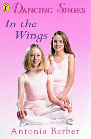 9780141308456: In the Wings (Dancing Shoes # 11): Bk. 11